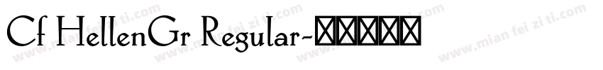 Cf HellenGr Regular字体转换